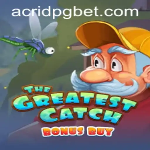 Descubra o Mundo de 'TheGreatestCatchBonusBuy' com a Aventura ACRID PG